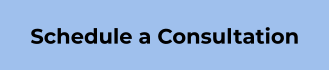 Schedule a Consultation